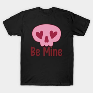 Pink Valentines Day Be Mine Skull T-Shirt